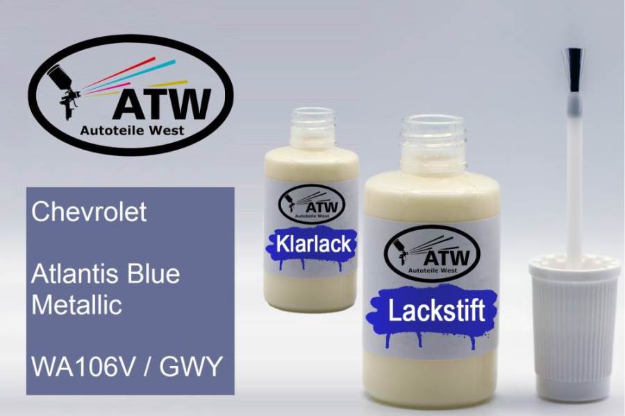 Chevrolet, Atlantis Blue Metallic, WA106V / GWY: 20ml Lackstift + 20ml Klarlack - Set, von ATW Autoteile West.